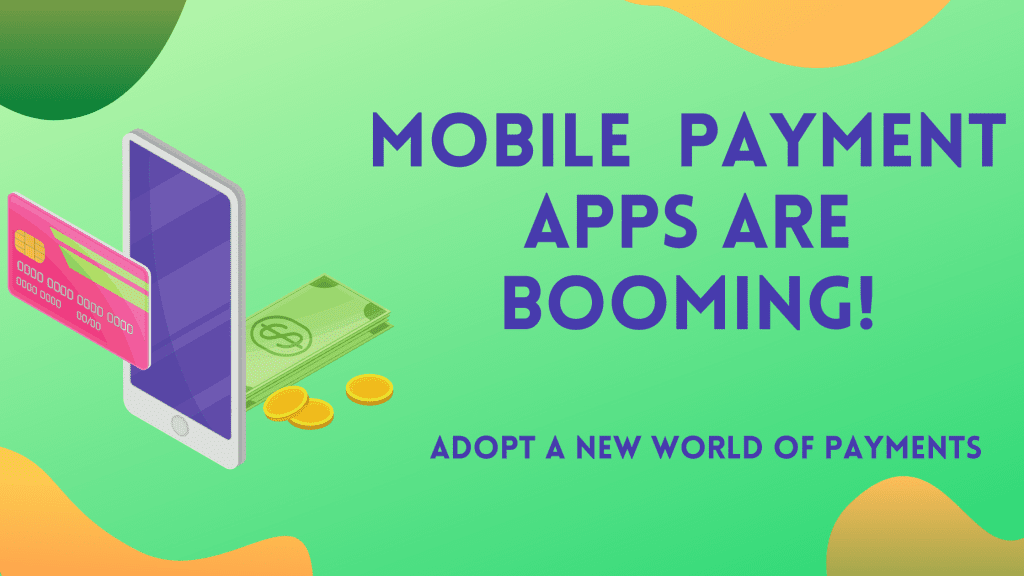 Mobile Payment Apps