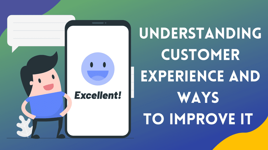 Understanding Customer Experience