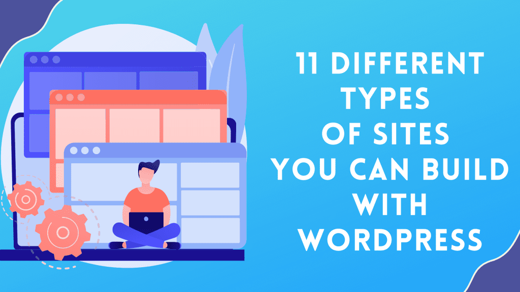 Different Types of Sites You Can Build with WordPress